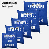 Reserved Ipswich Cushion