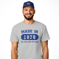 Made in 1878 T-Shirt