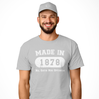 Made in 1878 T-Shirt