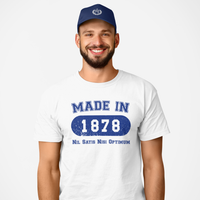 Made in 1878 T-Shirt