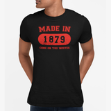 Made in 1879 T-Shirt