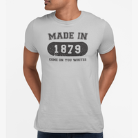 Made in 1879 T-Shirt