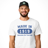 Made in 1919 T-Shirt