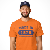 Made in 1872 T-Shirt