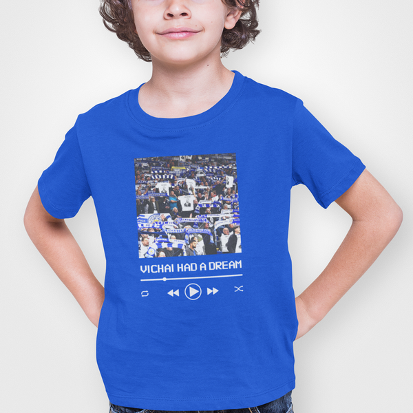 Vichai Had A Dream Children's T-Shirt