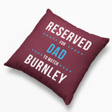 Reserved Burnley Cushion