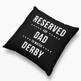 Reserved Derby Cushion